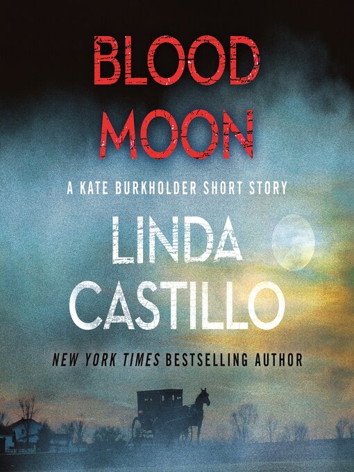 Title details for Blood Moon by Linda Castillo - Available